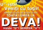 "U"-isti, cuceriti cetatea Devei!